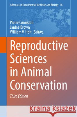 Reproductive Sciences in Animal Conservation