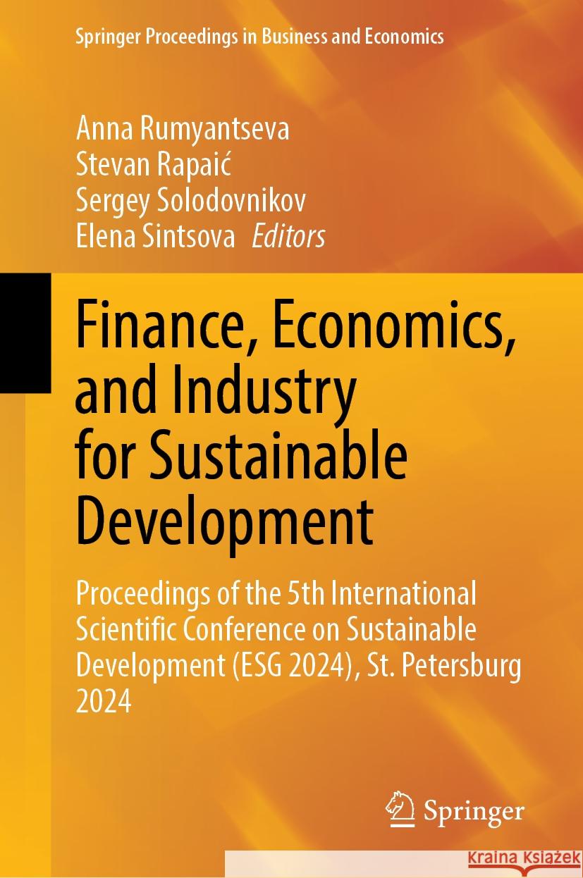 Finance, Economics, and Industry for Sustainable Development: Proceedings of the 5th International Scientific Conference on Sustainable Development (ESG 2024), St. Petersburg 2024