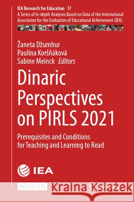 Dinaric Perspectives on Pirls 2021: Prerequisites and Conditions for Teaching and Learning to Read