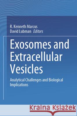 Exosomes and Extracellular Vesicles: Analytical Challenges and Biological Implications