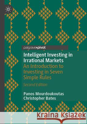 Intelligent Investing in Irrational Markets: An Introduction to Investing in Six Simple Rules