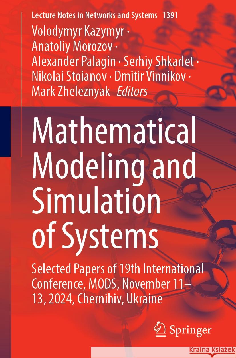 Mathematical Modeling and Simulation of Systems: Selected Papers of 19th International Conference, Mods, November 11-13, 2024, Chernihiv, Ukraine