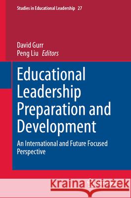 Educational Leadership Preparation and Development: An International Perspective