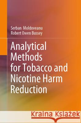 Analytical Methods for Tobacco and Nicotine Harm Reduction