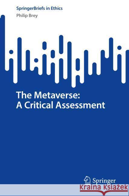 The Metaverse: A Critical Assessment