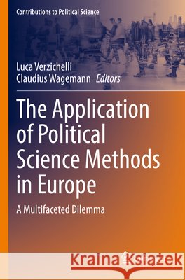 The Application of Political Science Methods in Europe: A Multifaceted Dilemma