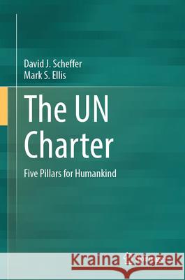 The Un Charter: Five Pillars for Humankind