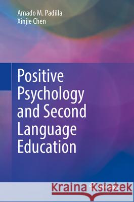 Positive Psychology and Second Language Education