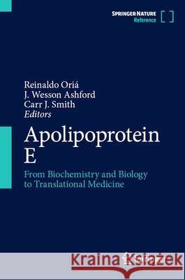 Apolipoprotein E: From Biochemistry and Biology to Translational Medicine