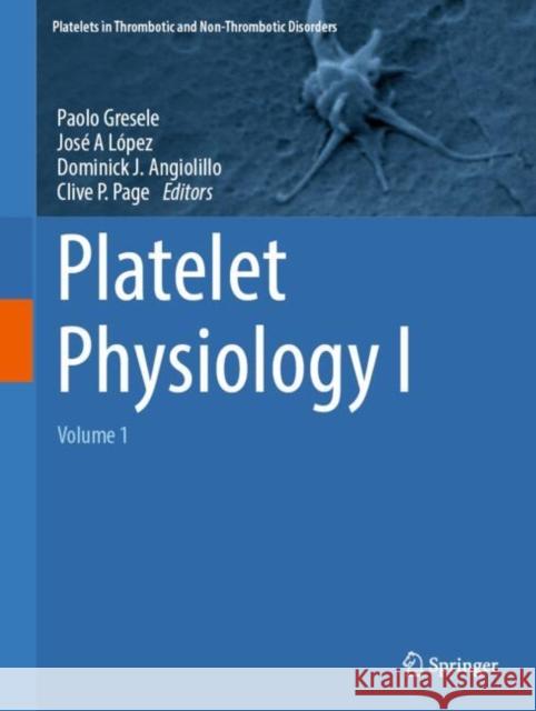 Platelet Physiology I: Volume 1