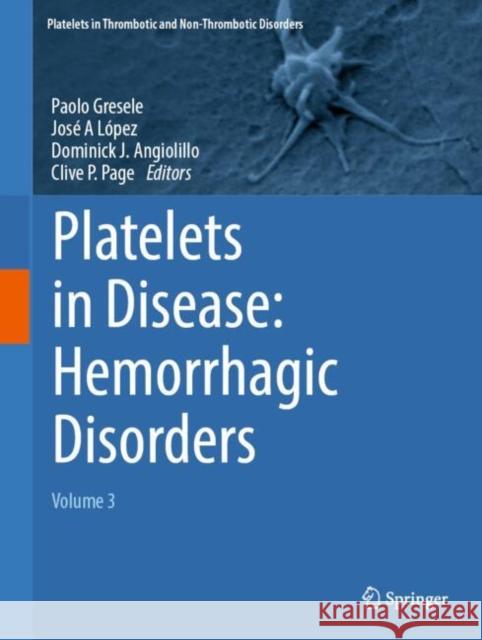 Platelets in Disease: Hemorrhagic Disorders: Volume 3