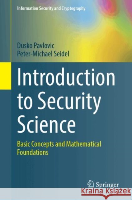 Introduction to Security Science: Basic Concepts and Mathematical Foundations