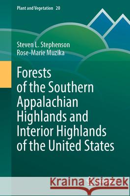 Forests of the Southern Appalachian Highlands and Interior Highlands of the United States