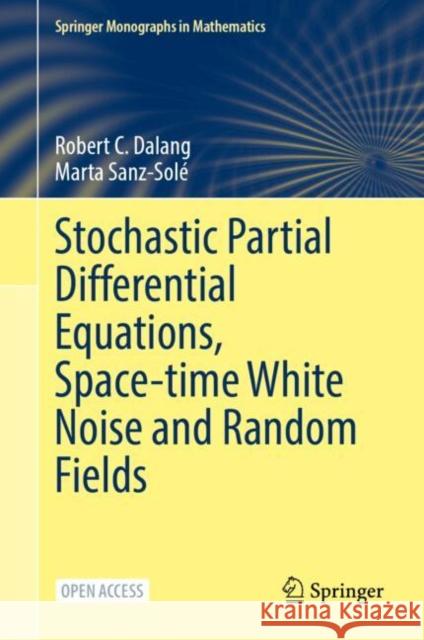 Stochastic Partial Differential Equations, Space-Time White Noise and Random Fields