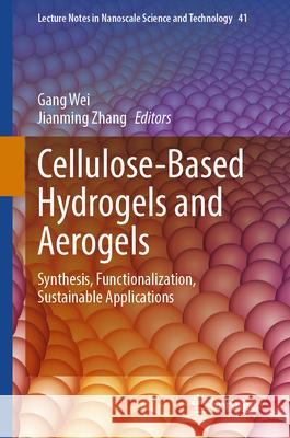 Cellulose-Based Hydrogels and Aerogels: Synthesis, Functionalization, Sustainable Applications