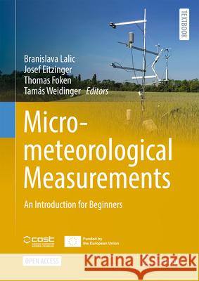 Micrometeorological Measurements: An Introduction for Beginners