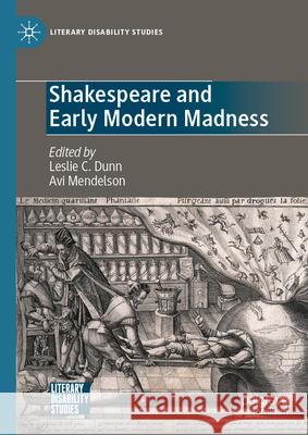 Shakespeare and Early Modern Madness