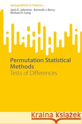 Permutation Statistical Methods: Tests of Differences