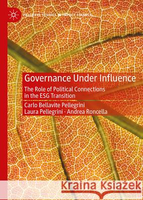 Governance Under Influence: The Role of Political Connections in the Esg Transition