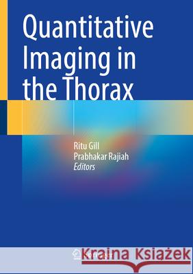 Quantitative Imaging in the Thorax