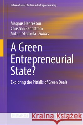 A Green Entrepreneurial State?: Exploring the Pitfalls of Green Deals