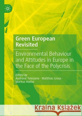 Green European Revisited: Environmental Behaviour and Attitudes in Europe in the Face of the Polycrisis