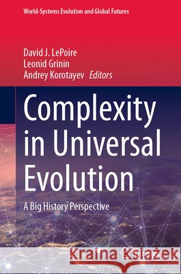 Complexity in Universal Evolution: A Big History Perspective