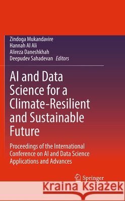 AI and Data Science for a Climate-Resilient and Sustainable Future: Proceedings of the International Conference on AI and Data Science Applications an