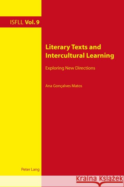 Literary Texts and Intercultural Learning: Exploring New Directions