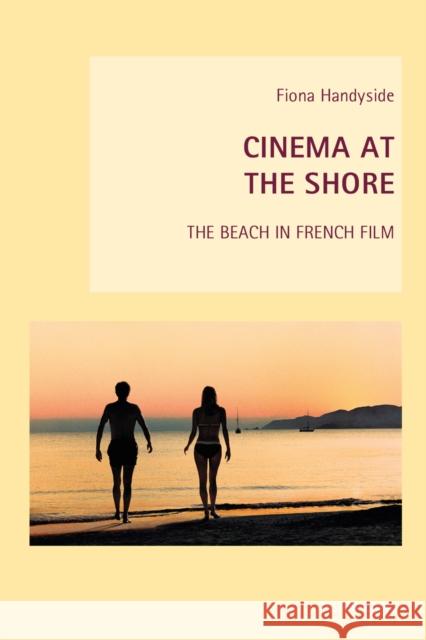 Cinema at the Shore: The Beach in French Film