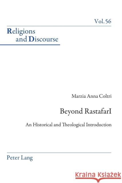 Beyond Rastafari: An Historical and Theological Introduction