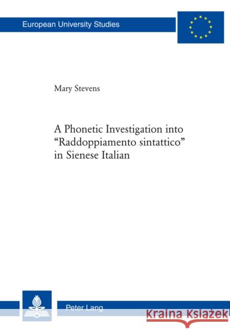 A Phonetic Investigation Into «Raddoppiamento Sintattico» in Sienese Italian
