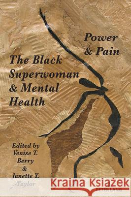 The Black Superwoman & Mental Health; Power & Pain