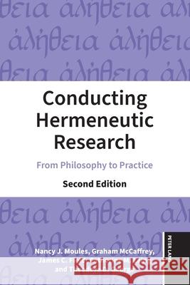 Conducting Hermeneutic Research: From Philosophy to Practice, Second Edition