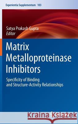 Matrix Metalloproteinase Inhibitors: Specificity of Binding and Structure-Activity Relationships