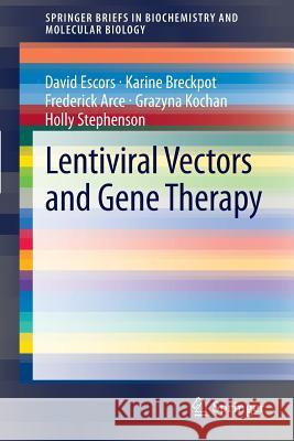 Lentiviral Vectors and Gene Therapy