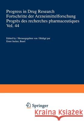 Progress in Drug Research / Fortschritte der Arzneimittelforschung / Progrès des recherches pharmaceutiques