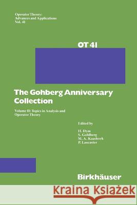 The Gohberg Anniversary Collection: Volume II: Topics in Analysis and Operator Theory