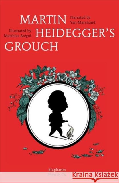 Martin Heidegger's Grouch