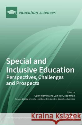 Special and Inclusive Education: Perspectives, Challenges and Prospects