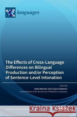 The Effects of Cross-Language Differences on Bilingual Production and/or Perception of Sentence-Level Intonation