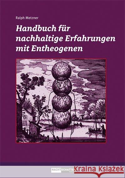 Handbuch für nachhaltige Erfahrungen mit Entheogenen