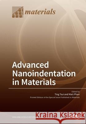 Advanced Nanoindentation in Materials