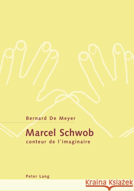 Marcel Schwob, Conteur de l'Imaginaire