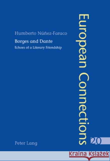 Borges and Dante: Echoes of a Literary Friendship