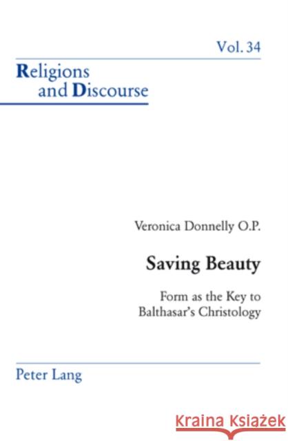 Saving Beauty: Form as the Key to Balthasar's Christology