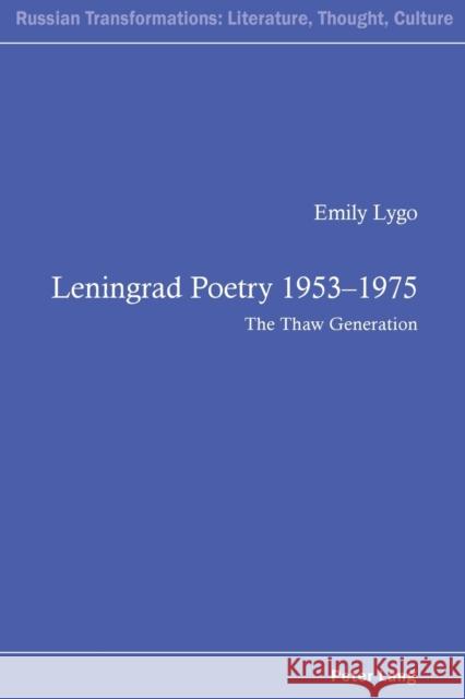 Leningrad Poetry 1953-1975: The Thaw Generation