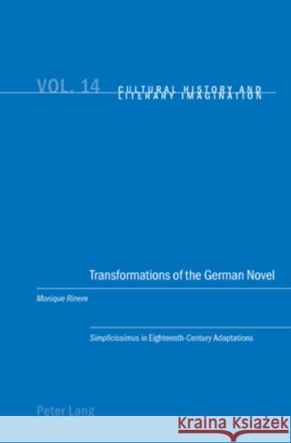 Transformations of the German Novel: Simplicissimus in Eighteenth-Century Adaptations