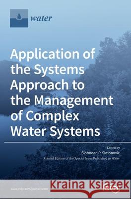 Application of the Systems Approach to the Management of Complex Water Systems