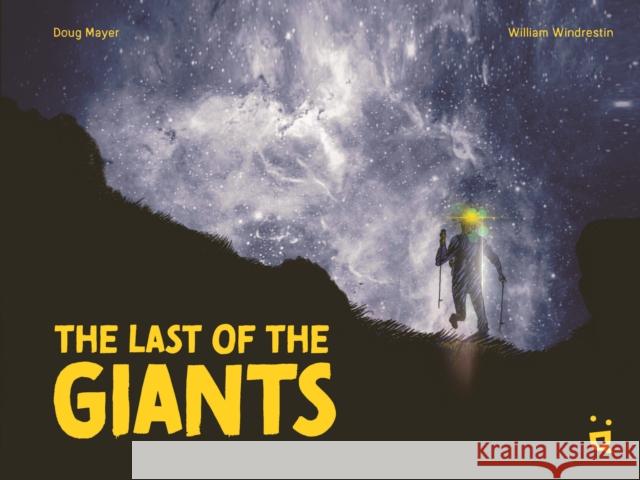 The Last of the Giants: An Ultra Running Graphic Novel